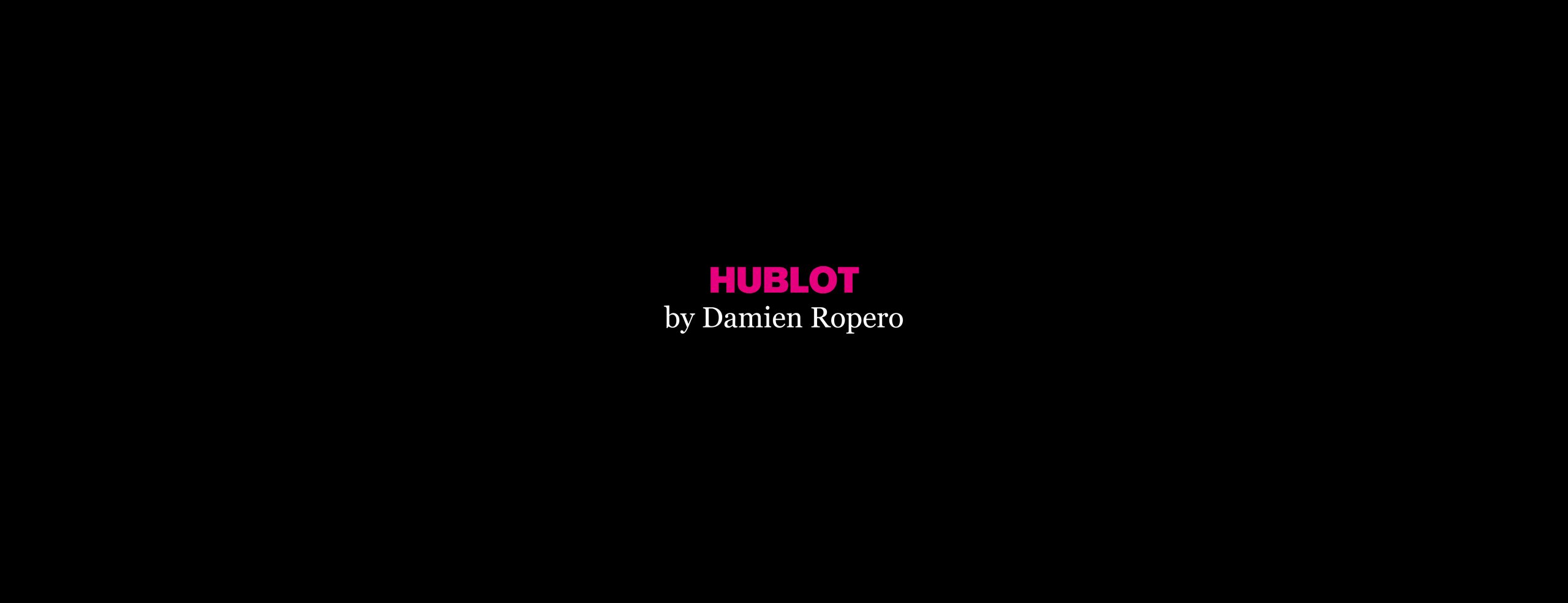 Hublot by Damien Ropero