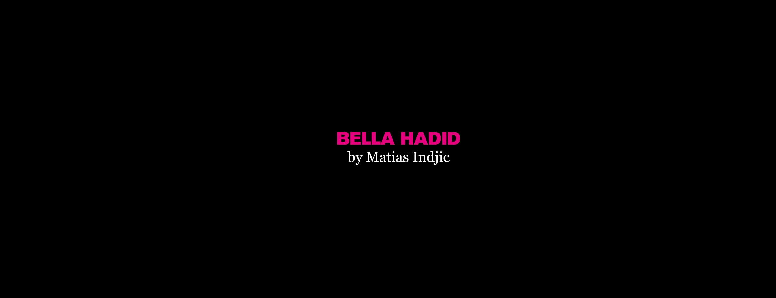 Bella Hadid by Matias Indjic